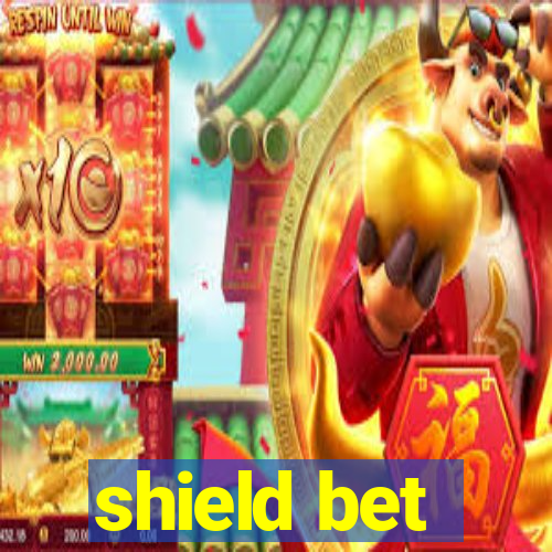 shield bet